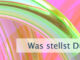 Was stellst Du Dir heute vor?