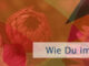 Wie Du im Herzen denkst