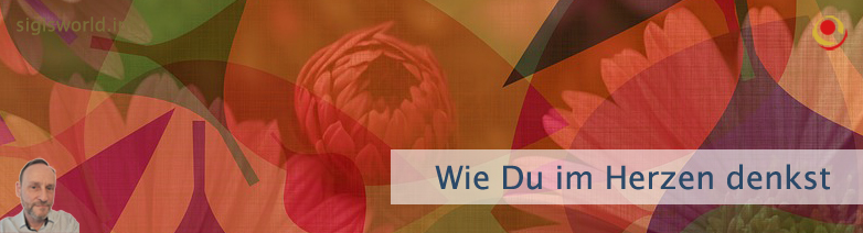 Wie Du im Herzen denkst Wie Du im Herzen denkst