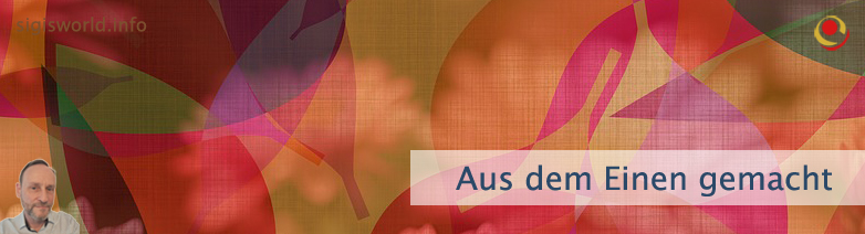 Aus dem Einen gemacht Aus dem Einen gemacht