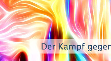 Der Kampf gegen Dich selbst