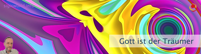 Gott ist der Träumer Gott ist der Träumer