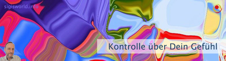 Kontrolle über Dein Gefühl Kontrolle über Dein Gefühl