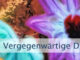 Vergegenwärtige Dir immer wieder