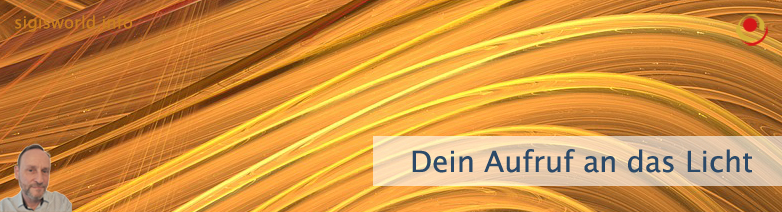 Dein Aufruf an das Licht