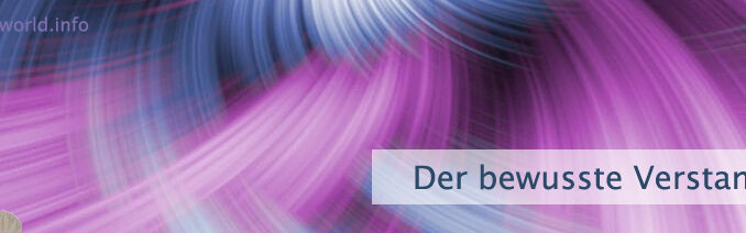 Der bewusste Verstand