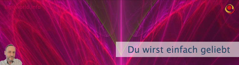 Du wirst einfach geliebt Du wirst einfach geliebt