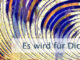 Es wird für Dich getan werden