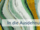In die Ausdehnung hineinfühlen