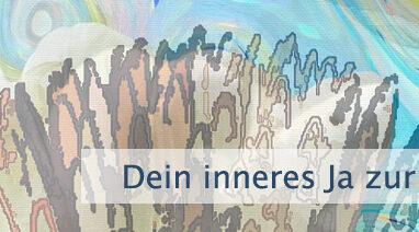 Ein inneres Ja zur Wirklichkeit