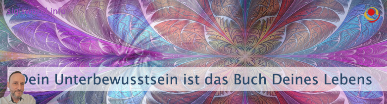 Dein Unterbewusstsein ist das Buch Deines Lebens Dein Unterbewusstsein ist das Buch Deines Lebens