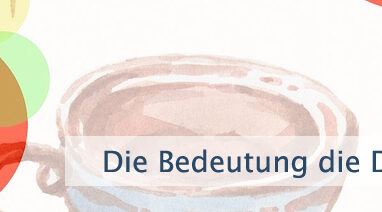 Die Bedeutung die Du ihm gibst