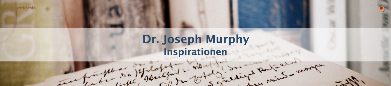 Inspirationen von Dr. Joseph Murphy
