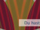 Du hast das Licht in Dir