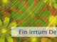 Ein Irrtum Deines Verstandes