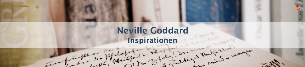 Inspirationen von Neville Goddard