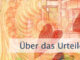 Über das Urteilen hinausgehen