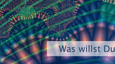 Was willst Du erschaffen?