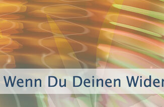 Wenn Du Deinen Widerstand loslässt