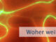 Woher weißt Du es?