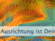 Deine Ausrichtung ist Deine größte Macht