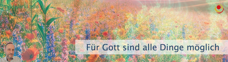 Für Gott sind alle Dinge möglich Für Gott sind alle Dinge möglich