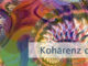Kohärenz oder Inkohärenz