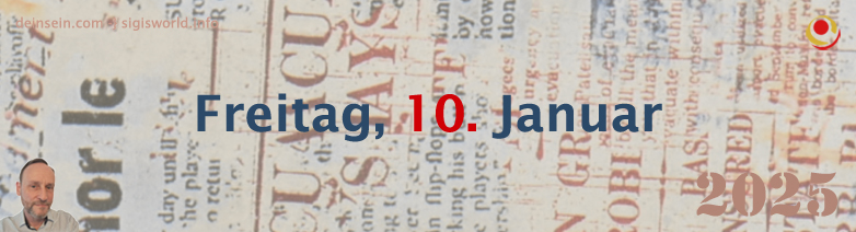 News vom Freitag, 10. Januar 2025