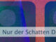 Nur der Schatten Deines Wunsches