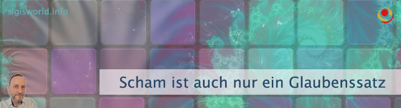 Scham ist auch nur ein Glaubenssatz Scham ist auch nur ein Glaubenssatz