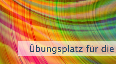 Übungsplatz für die Imagination