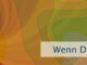 Wenn Du es nicht weißt