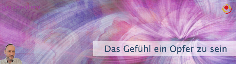 Das Gefühl ein Opfer zu sein