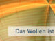 Das Wollen ist der stille Motor