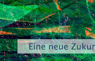 Eine neue Zukunft vorbereiten