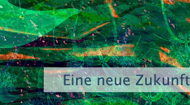 Eine neue Zukunft vorbereiten