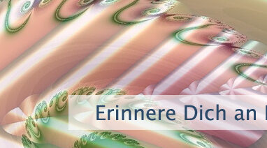 Erinnere Dich an Deine Macht