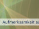 Aufmerksamkeit auf Dinge richten