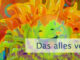 Das alles vermag die Liebe