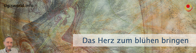 Das Herz zum blühen bringen Das Herz zum blühen bringen