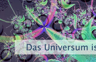 Das Universum ist Dein Freund