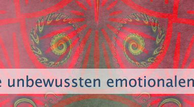 Die unbewussten emotionalen Wahrheiten