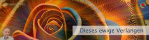 Dieses ewige Verlangen