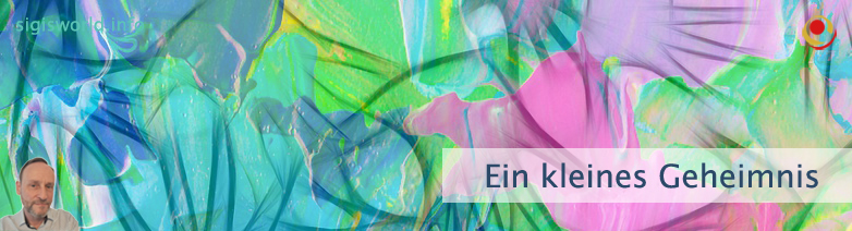 Ein kleines Geheimnis Ein kleines Geheimnis