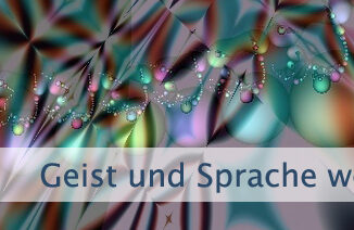 Geist und Sprache weise einsetzen