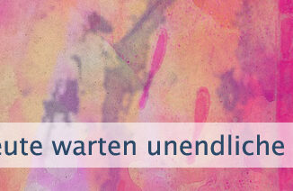 Heute warten unendliche Möglichkeiten