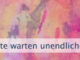 Heute warten unendliche Möglichkeiten