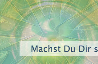 Machst Du Dir selbst was vor?