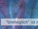 "Unmöglich" ist nur ein Gedanke