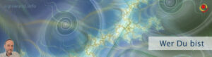 Wer Du bist